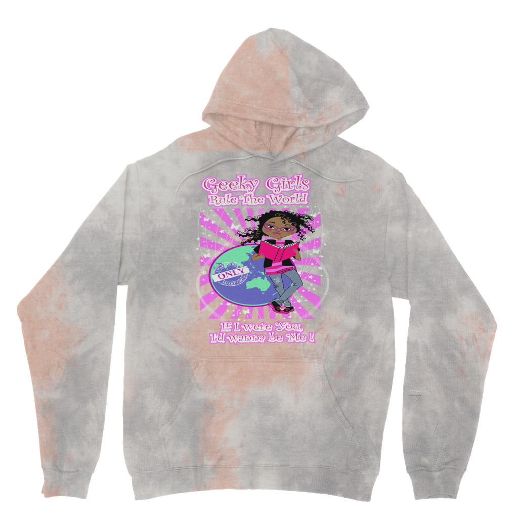 Geeky Girls Rule the World - Morgan Tie Dye Hoodie