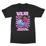 Geeky Girls Rule the World T- Shirt (If I were You, I'd wanna be me!)