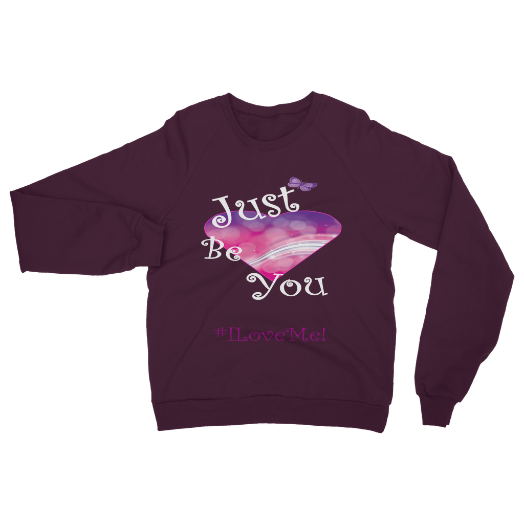 Just Be You Classic Adult Sweatshirt