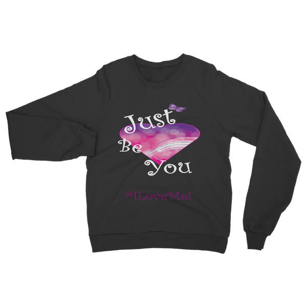 Justbeyou2 Classic Adult Sweatshirt