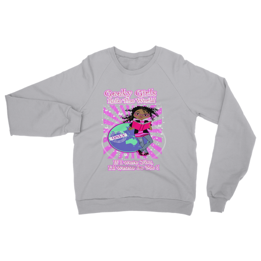 Geeky Girls Rule the World - Morgan Classic Adult Sweatshirt