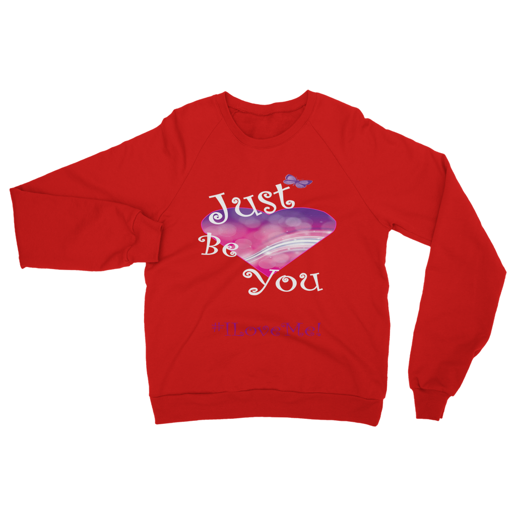 Just Be You Classic Adult Sweatshirt