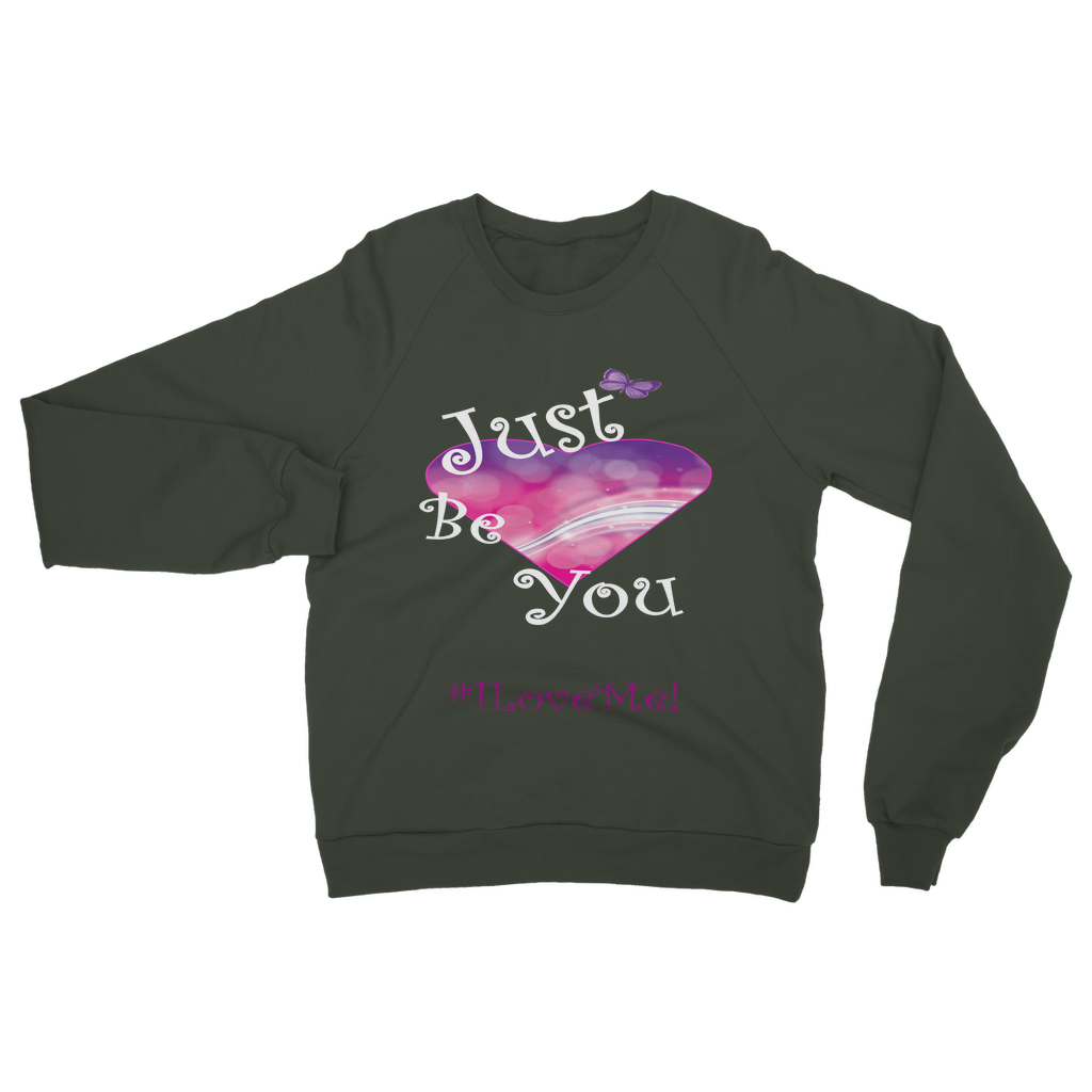 Just Be You Classic Adult Sweatshirt