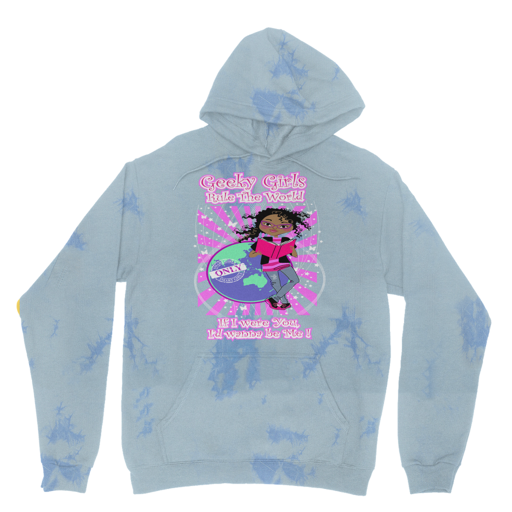 Geeky Girls Rule the World - Morgan Tie Dye Hoodie