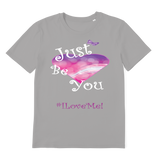 Just Be You (#ILoveMe) T-Shirt - Adults