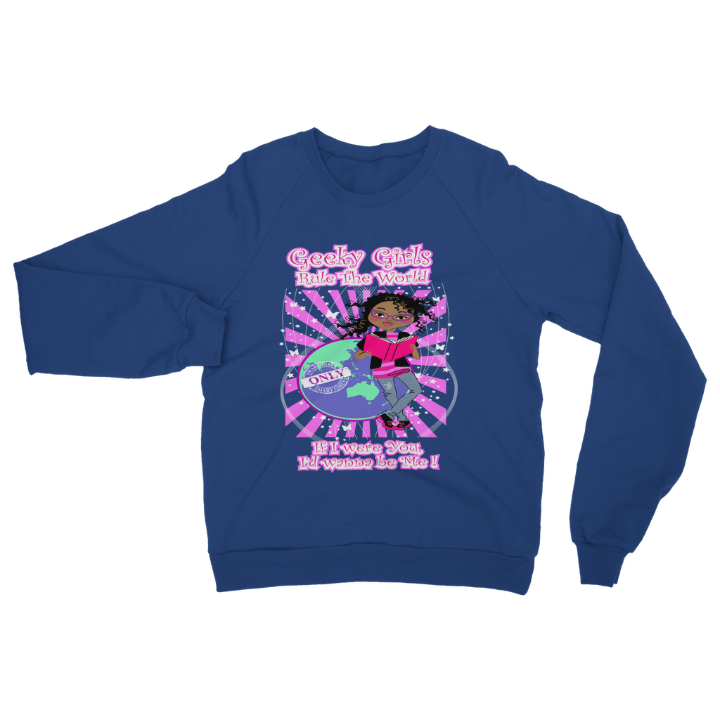 Geeky Girls Rule the World - Morgan Classic Adult Sweatshirt