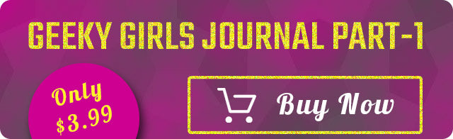 Geeky Girls Journal Part1